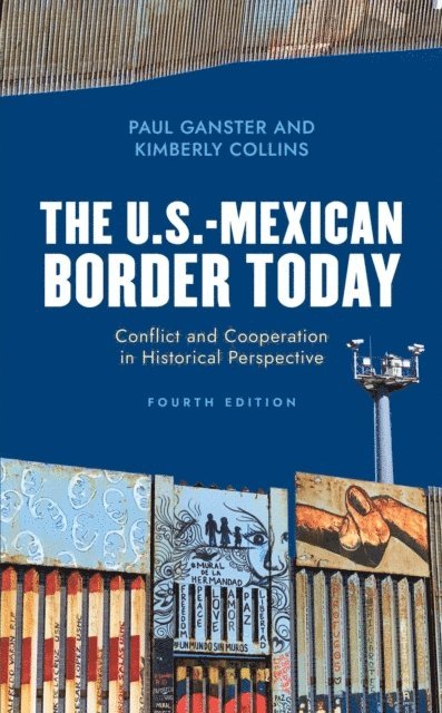 Paul Ganster, Kimberly Collins - U.S.-Mexican Border Today, E-bok