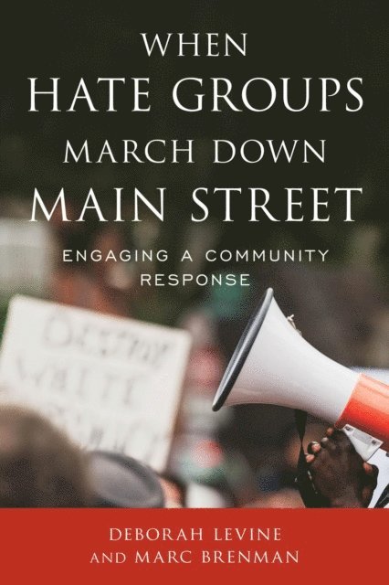 Deborah Levine, Marc Brenman - When Hate Groups March Down Main Street, E-bok
