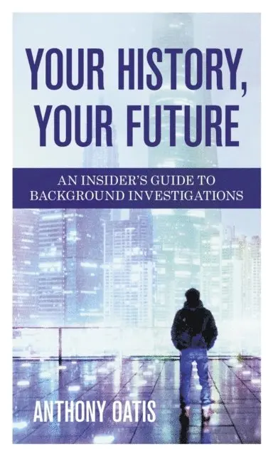 Anthony Oatis - Your History, Your Future, E-bok. Tillgänglighet: Lägg i varukorg
