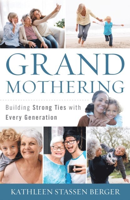 Kathleen Stassen Berger - Grandmothering, E-bok