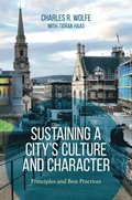 Sustaining a City's Culture and Character