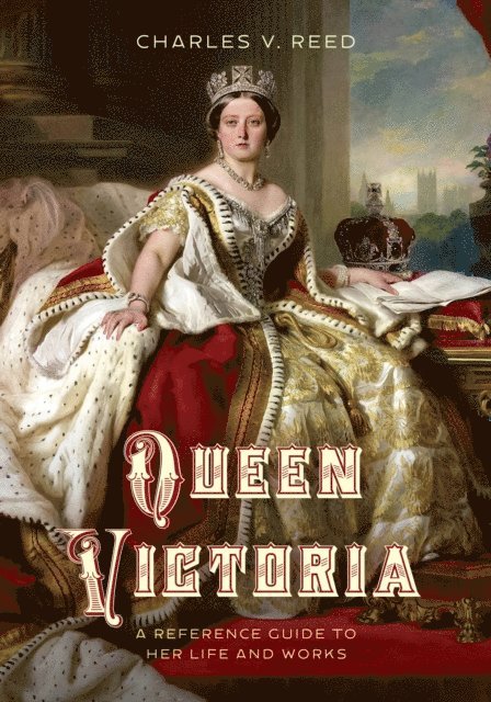 Charles V. Reed - Queen Victoria, E-bok
