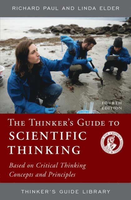 Richard Paul, Linda Elder - Thinker's Guide to Scientific Thinking, E-bok