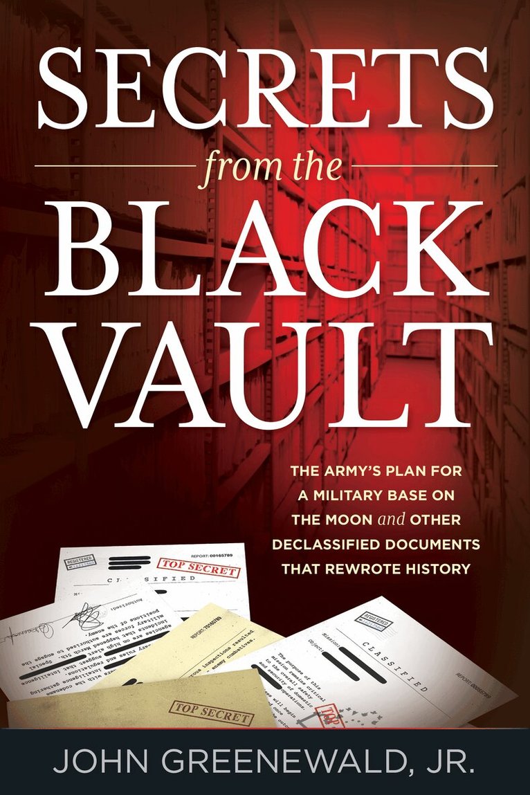John Greenewald, Jr. - Secrets from the Black Vault, Häftad. Tillgänglighet: Lägg i varukorg