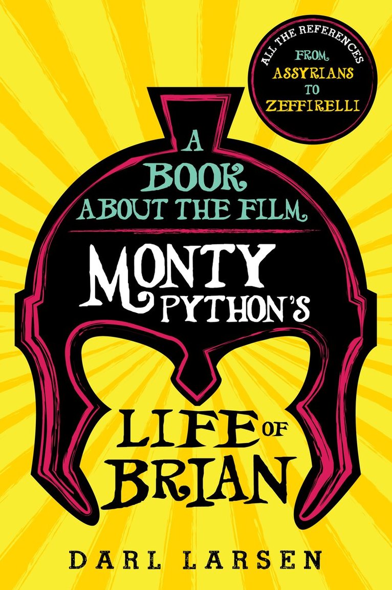 Darl Larsen - Book about the Film Monty Python's Life of Brian, Häftad