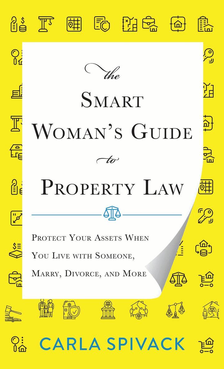 Carla Spivack - Smart Woman's Guide to Property Law, Inbunden
