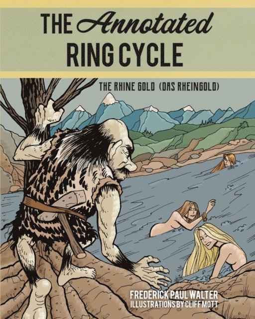 Frederick Paul Walter - Annotated Ring Cycle, E-bok