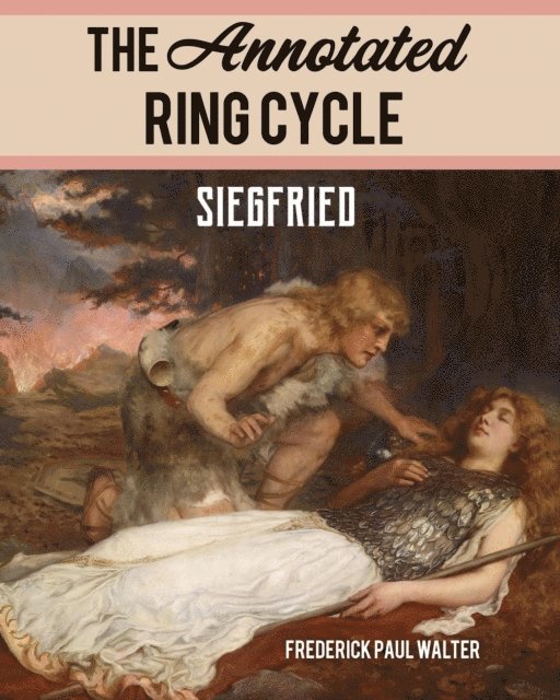Frederick Paul Walter - Annotated Ring Cycle, E-bok