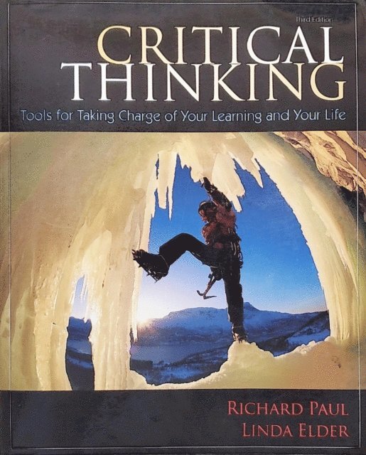 Linda Elder, Richard Paul - Critical Thinking, E-bok