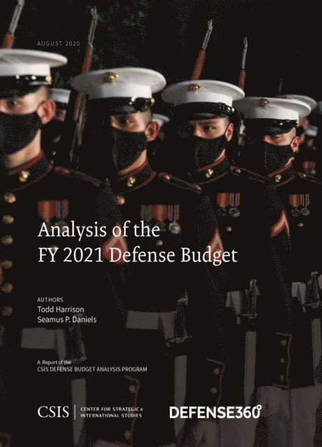 Todd Harrison, Seamus P. Daniels - Analysis of the FY 2021 Defense Budget, E-bok