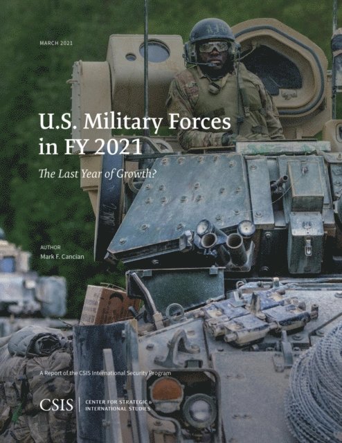 Mark F. Cancian - U.S. Military Forces in FY 2021, E-bok