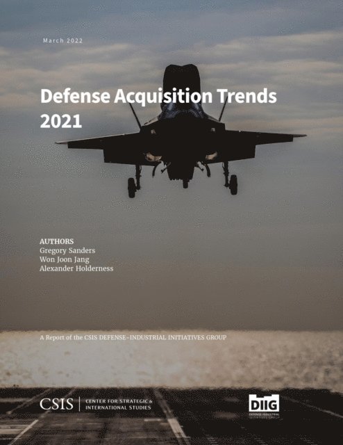 Gregory Sanders, Won Joon Jang, Alexander Holderness - Defense Acquisition Trends 2021, E-bok