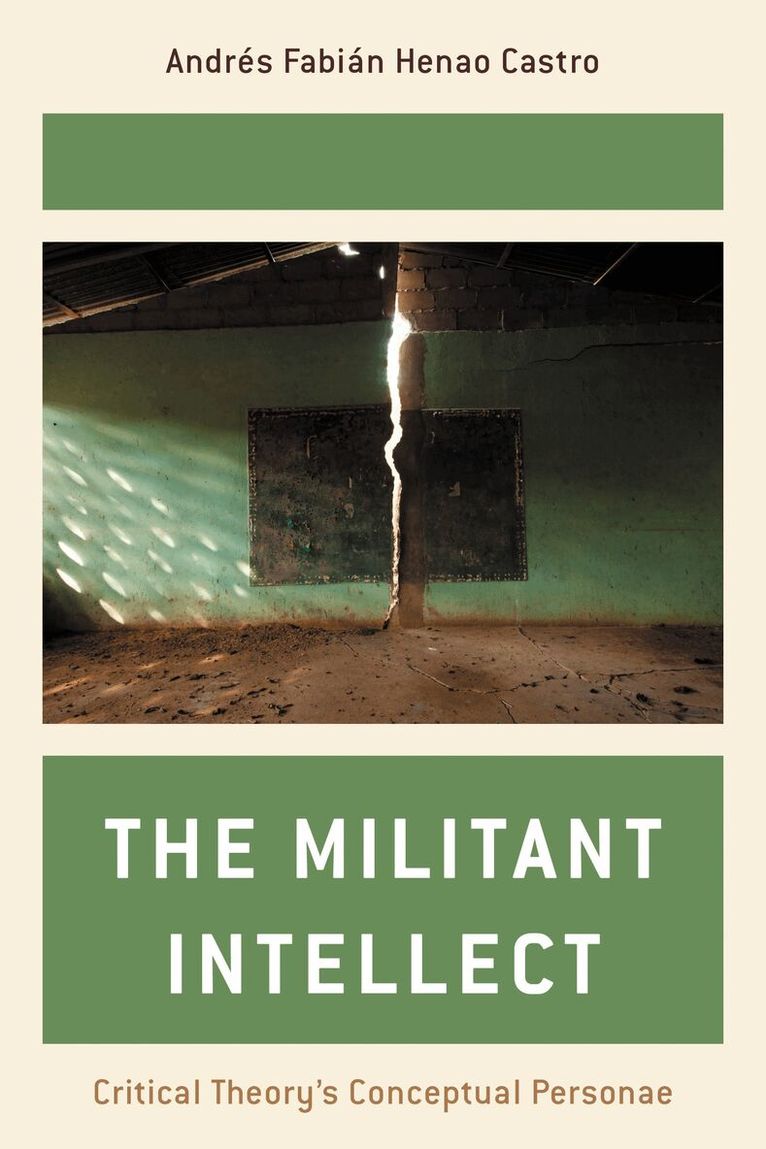Andrés  Fabián Henao Castro - Militant Intellect, Inbunden
