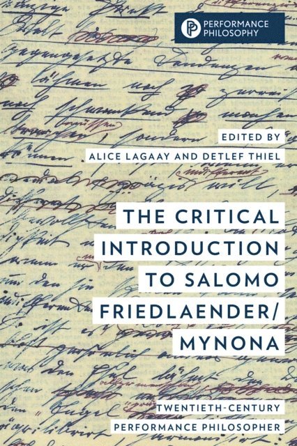 Salomo Friedlaender/Mynona, Detlef Thiel, Alice Lagaay - Critical Introduction to Salomo Friedlaender/Mynona, E-bok