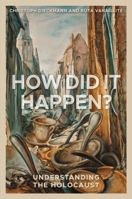Christoph Dieckmann, Ruta Vanagaite - How Did It Happen?, E-bok