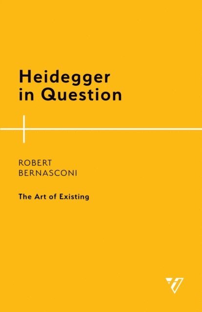 Robert Bernasconi - Heidegger in Question, E-bok