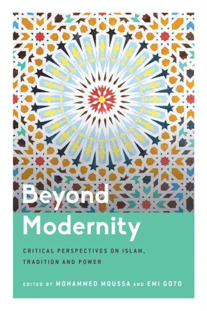 Mohammed Moussa, Emi Goto - Beyond Modernity, E-bok