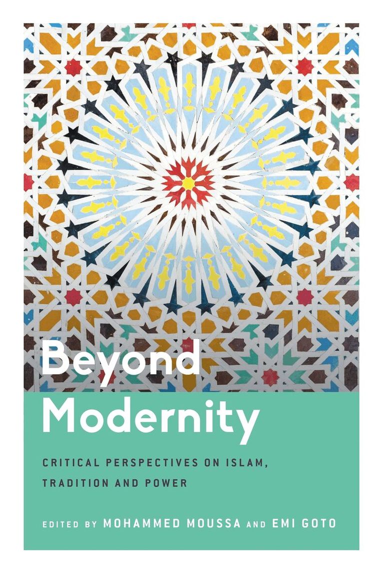 Mohammed Moussa, Emi Goto - Beyond Modernity, Häftad. Tillgänglighet: Lägg i varukorg