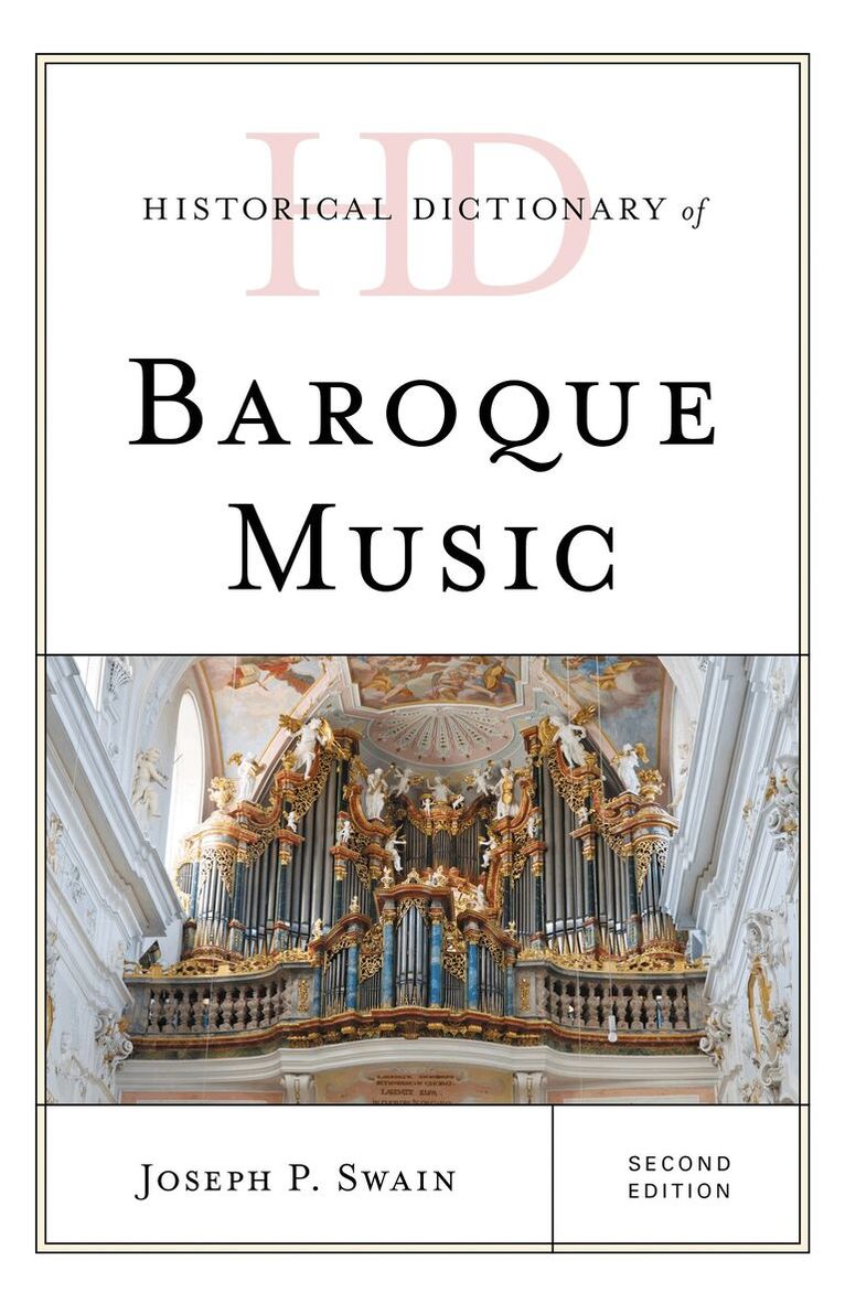 Joseph P. Swain - Historical Dictionary of Baroque Music, Inbunden. Tillgänglighet: Lägg i varukorg
