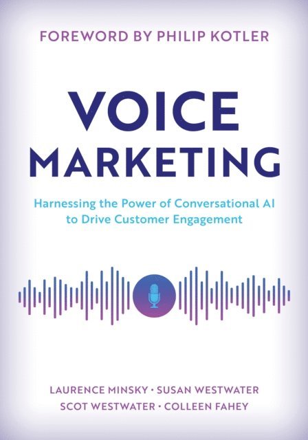 Laurence Minsky, Susan Westwater, Scot Westwater, Colleen Fahey - Voice Marketing, E-bok