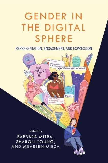 Barbara Mitra, Sharon Young, Mehreen Mirza - Gender in the Digital Sphere, E-bok
