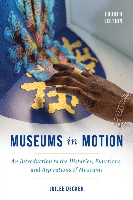 Juilee Decker - Museums in Motion, E-bok