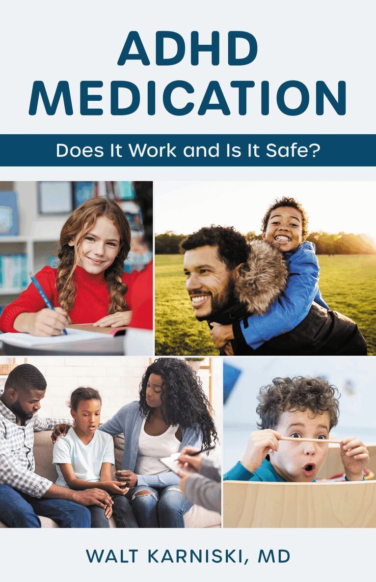Walt Karniski, MD - ADHD Medication, Inbunden