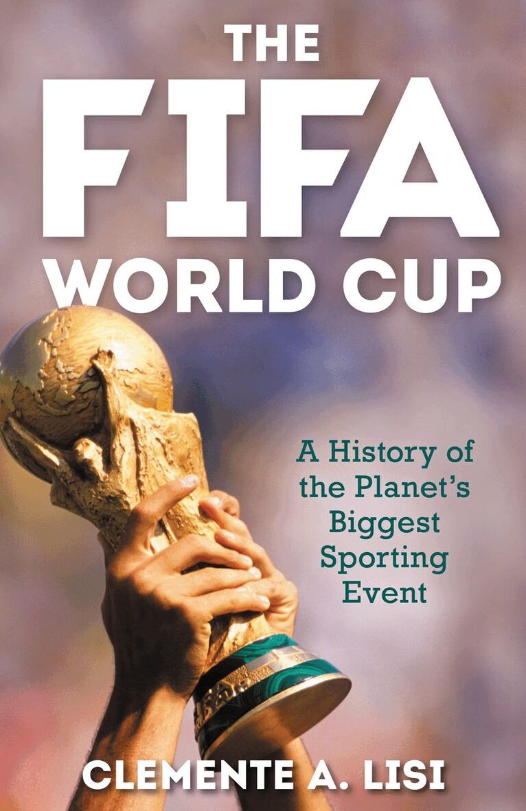 Clemente A. Lisi - FIFA World Cup, Inbunden