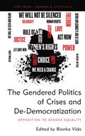 The Gendered Politics of Crises and De-Democratization