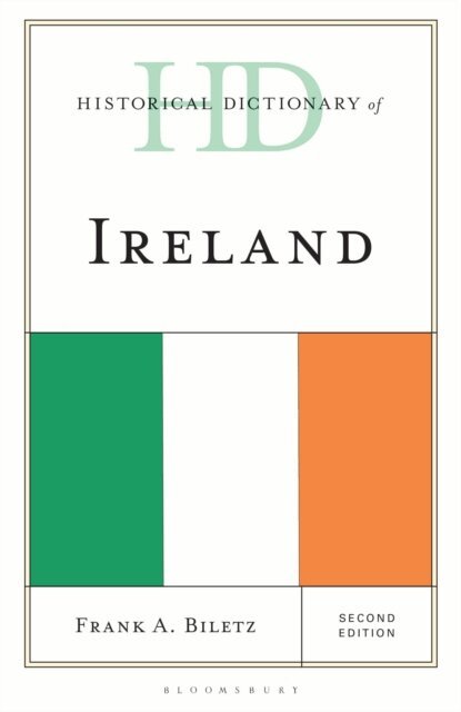 Frank A. Biletz - Historical Dictionary of Ireland, E-bok