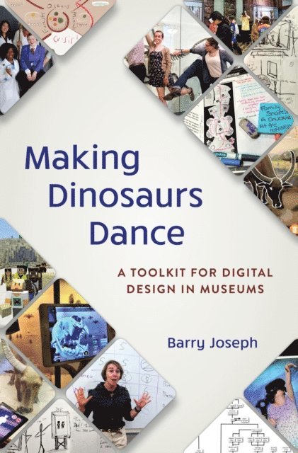 Barry Joseph - Making Dinosaurs Dance, E-bok