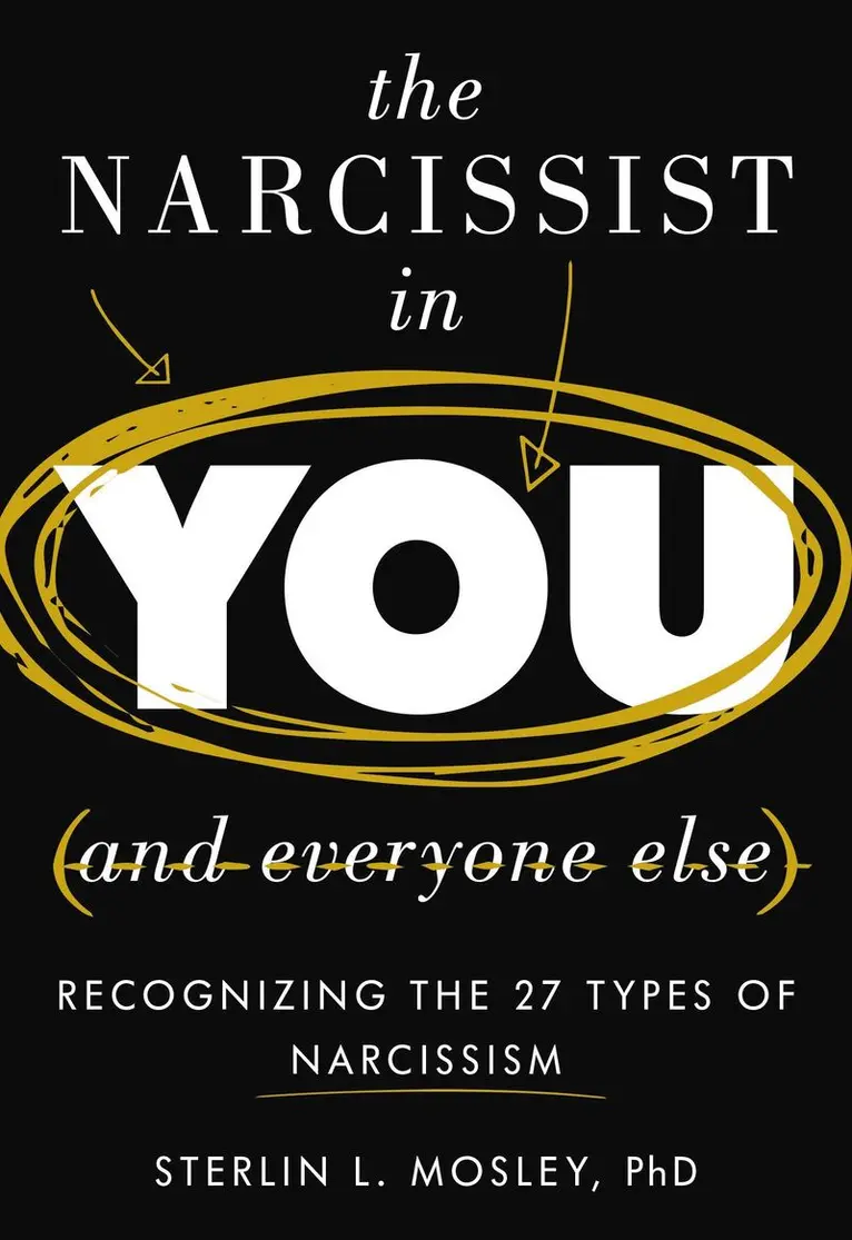 Sterlin L. Mosley - Narcissist in You and Everyone Else, Inbunden. Tillgänglighet: Lägg i varukorg