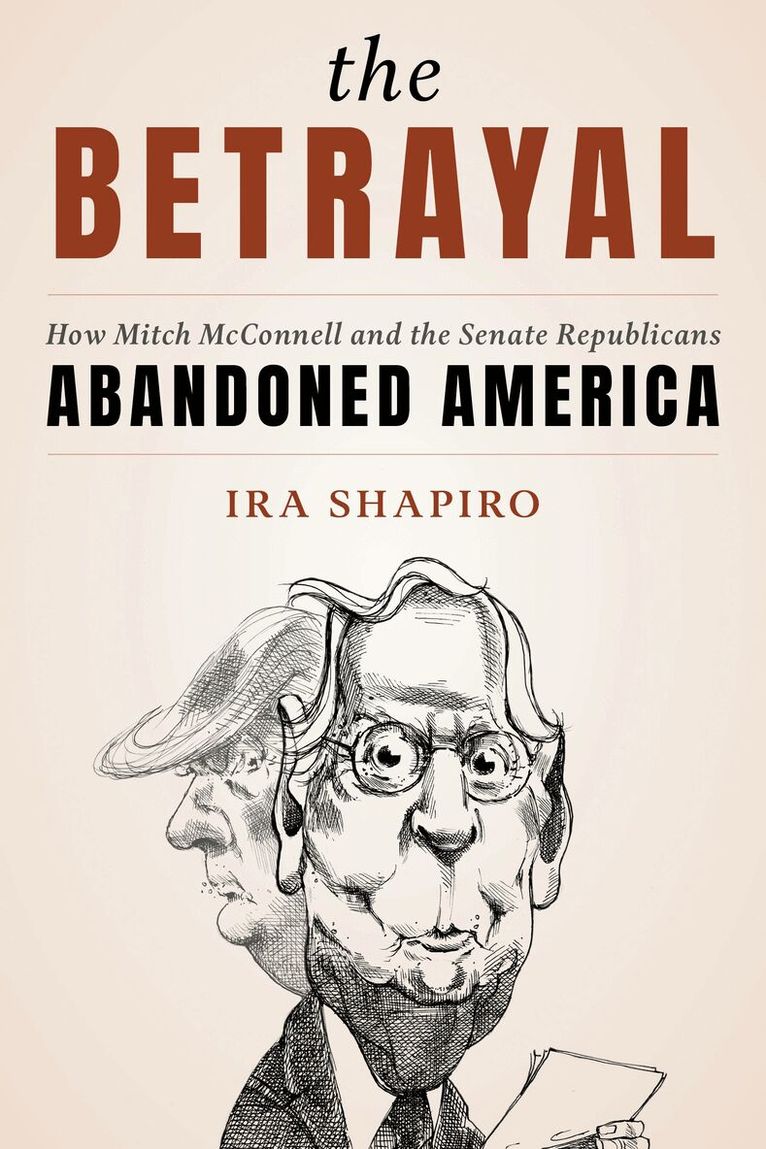 Ira Shapiro - Betrayal, Inbunden