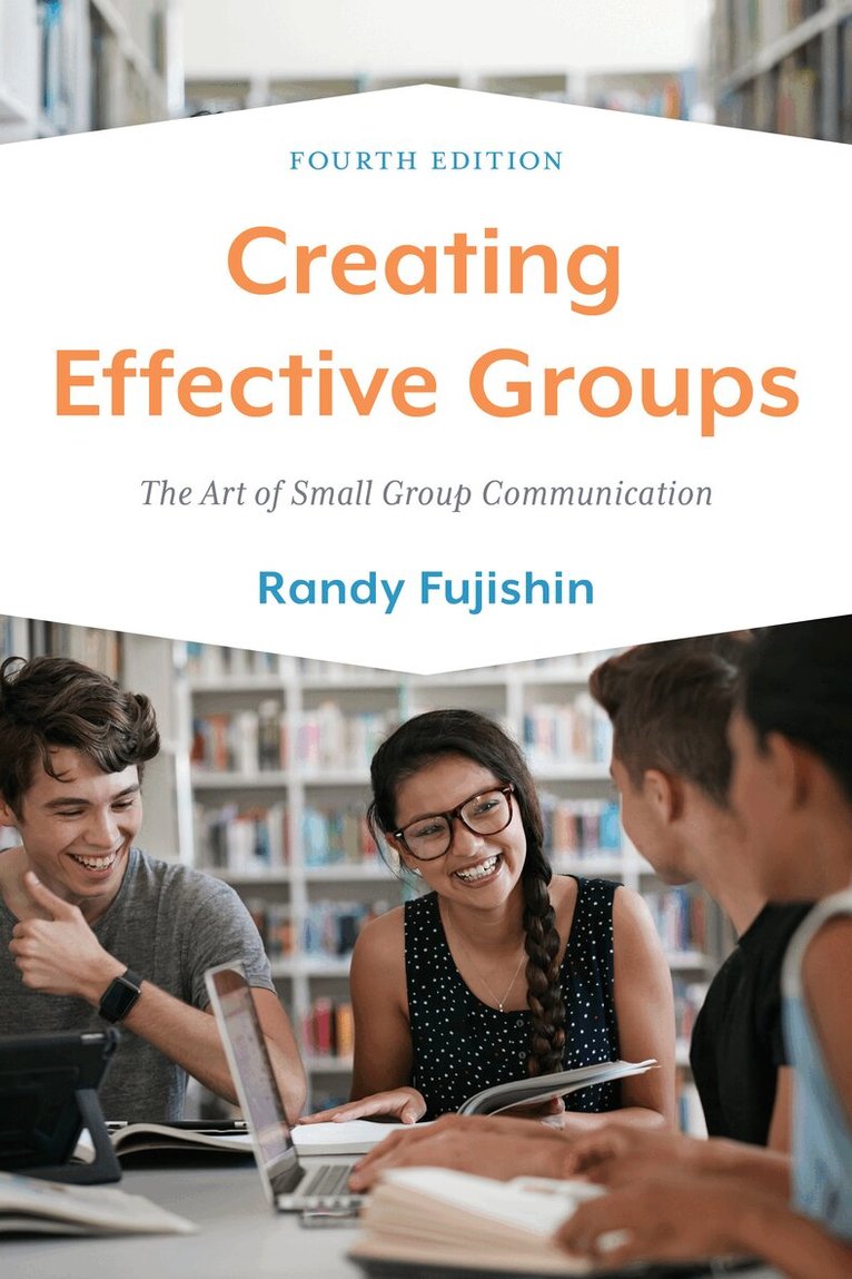 Randy Fujishin - Creating Effective Groups, Inbunden
