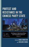 Protest and Resistance in the Chinese Party State