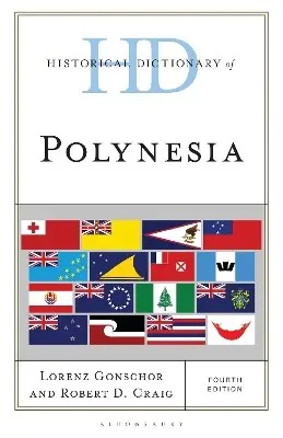 Lorenz Gonschor, Robert D. Craig - Historical Dictionary of Polynesia, Inbunden. Tillgänglighet: Kommande
