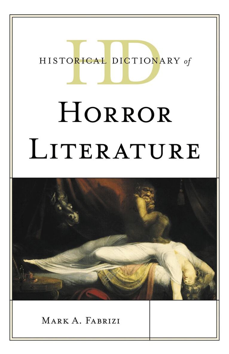 Mark A. Fabrizi - Historical Dictionary of Horror Literature, Inbunden