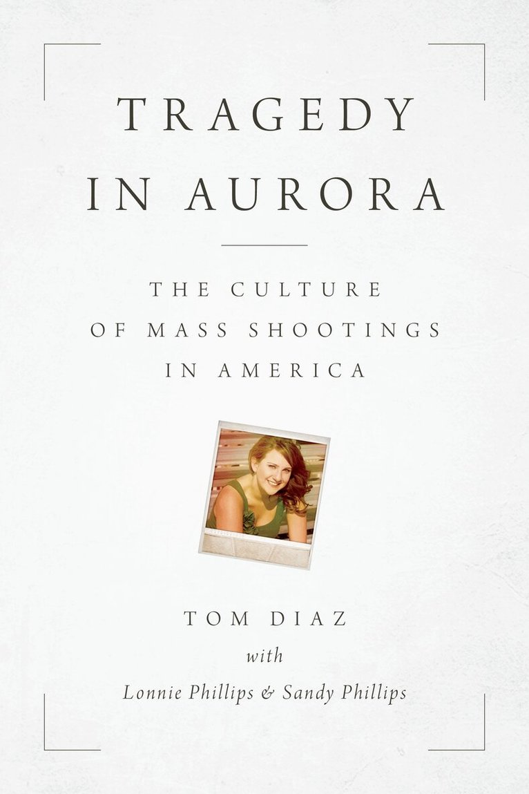 Tom Diaz - Tragedy in Aurora, Häftad