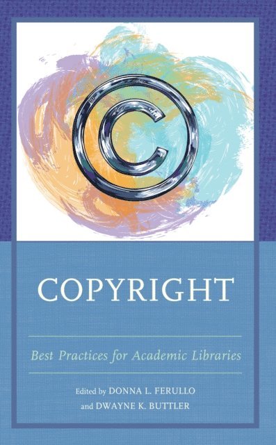 Donna L. Ferullo, Dwayne  K. Buttler - Copyright, E-bok. Tillgänglighet: Lägg i varukorg
