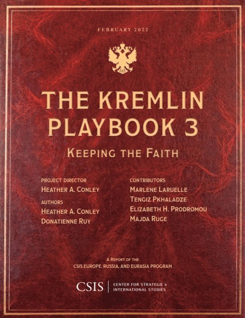 Heather A. Conley, Donatienne Ruy - Kremlin Playbook 3, E-bok