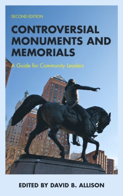 David B. Allison - Controversial Monuments and Memorials, E-bok