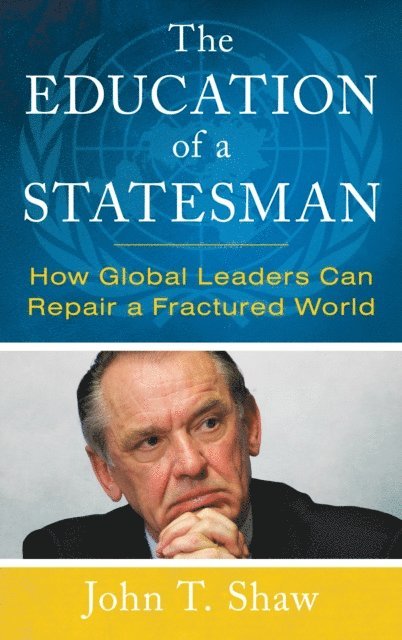 John T. Shaw - Education of a Statesman, E-bok