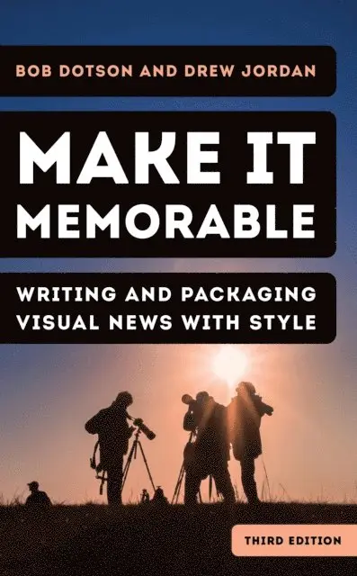 Bob Dotson, Drew Jordan - Make It Memorable, E-bok. Tillgänglighet: Lägg i varukorg