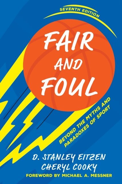 D. Stanley Eitzen, Cheryl Cooky - Fair and Foul, E-bok