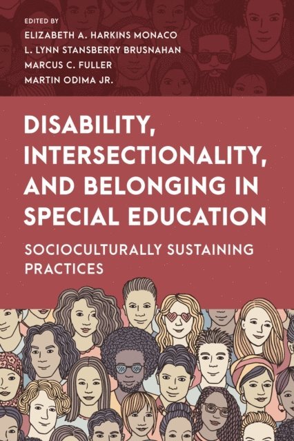 Elizabeth A. Harkins Monaco, L. Lynn Stansberry Brusnahan, Marcus C. Fuller, Martin O. Odima Jr. - Disability, Intersectionality, and Belonging in Special Education, E-bok