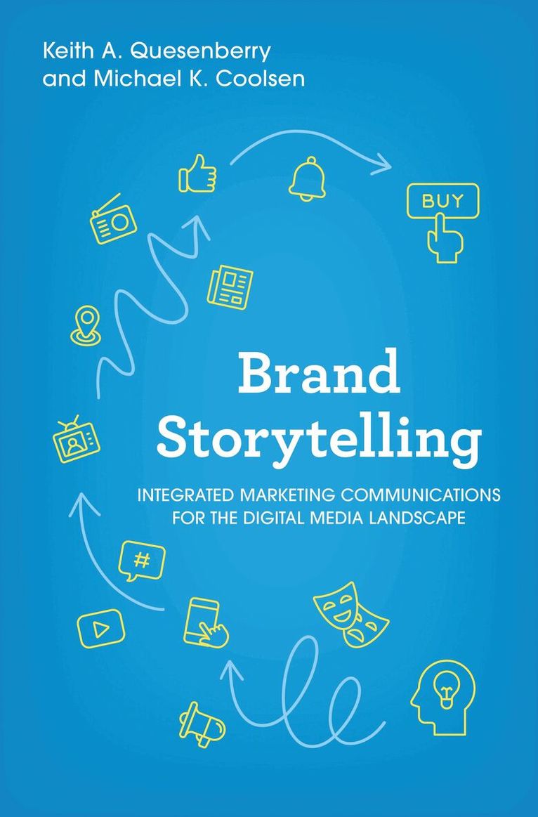 Keith A. Quesenberry, Michael K. Coolsen - Brand Storytelling, Inbunden. Tillgänglighet: Lägg i varukorg