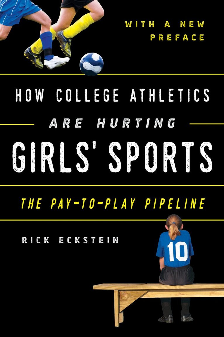 Rick Eckstein - How College Athletics Are Hurting Girls' Sports, Häftad
