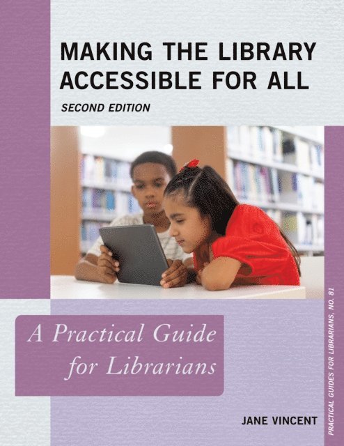 Jane Vincent - Making the Library Accessible for All, E-bok