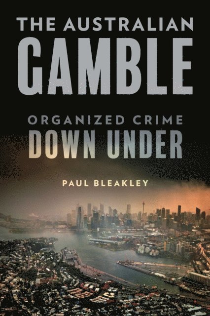 Paul Bleakley - Australian Gamble, E-bok