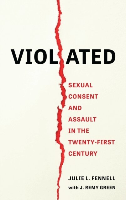 Julie  L. Fennell, J. Remy Green - Violated, E-bok
